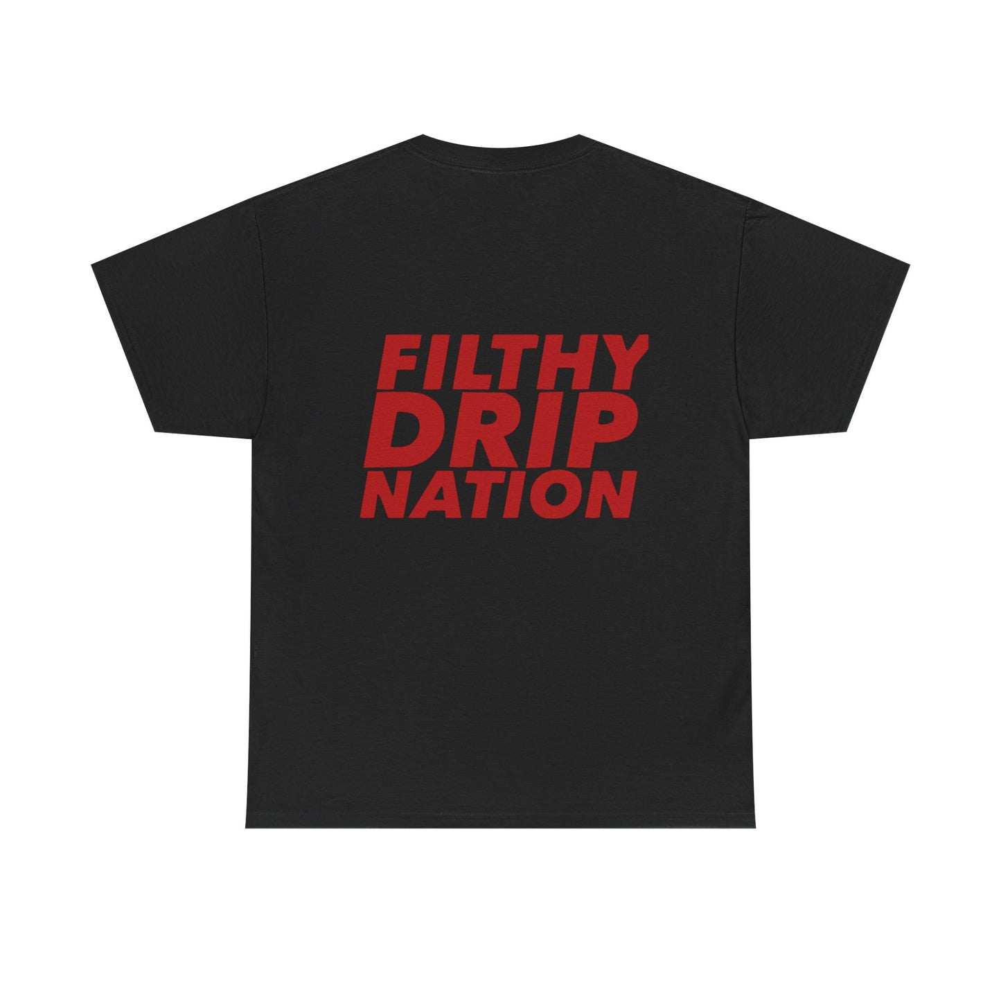 Graphic Tee — FDN Drip Logo "Filthy Drip Nation"  Drip Shirt